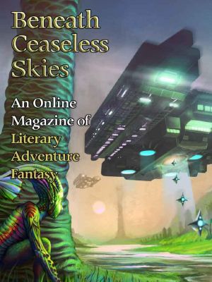 [Magazine of Literary, Adventure, Fantasy 143] • Beneath Ceaseless Skies #143, Special Double-Issue for BCS Science-Fantasy Month 2